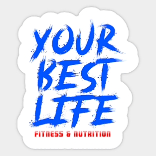 Your Best Life Fitness & Nutrition Sticker